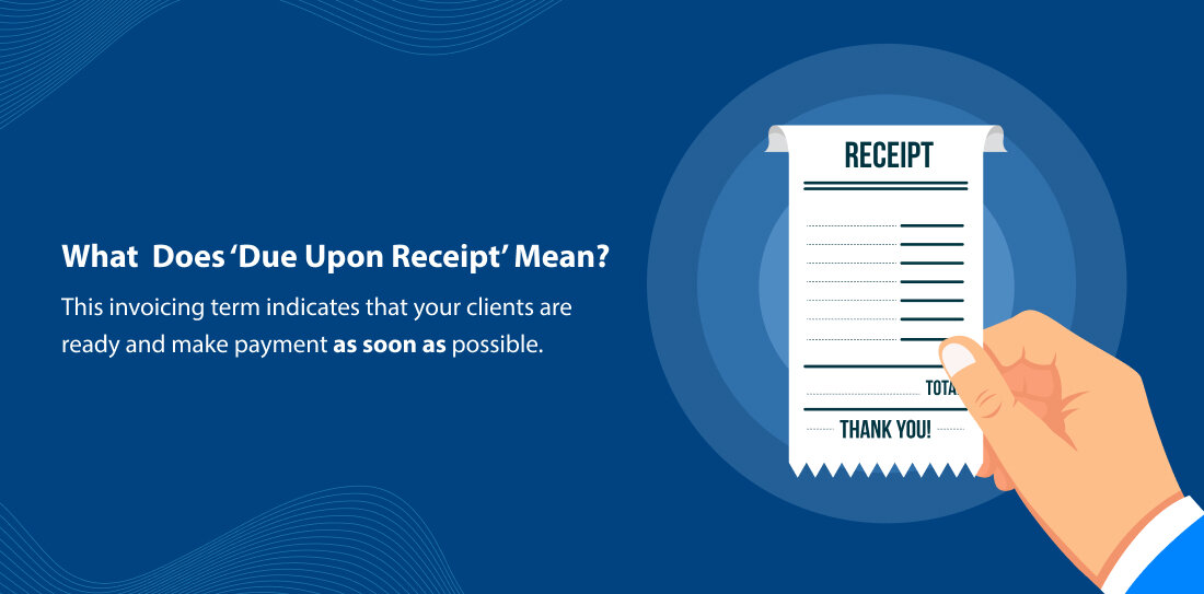 Pros and Cons of Using the ‘Due Upon Receipt’ Method in Invoices
