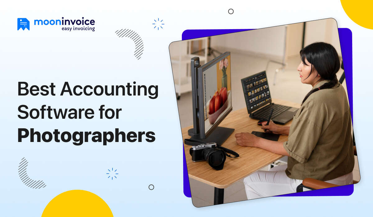 Best Accounting Software for Photographers to Simplify Work