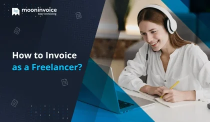 How to Invoice as a Freelancer – Invoicing Tips for Freelancers