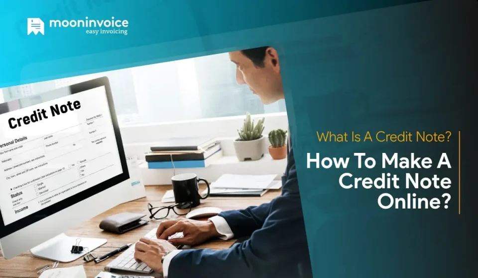 What is a Credit Note? How to Create One?