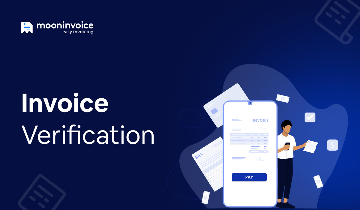 What is an Invoice Verification? Key Steps in Checking Invoices