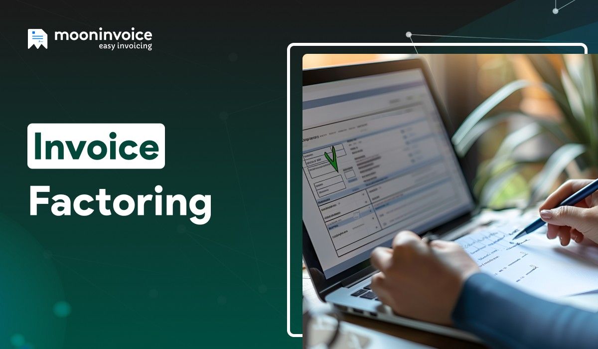 Invoice Factoring – An Ultimate Guide for Small & Mid-size Businesses