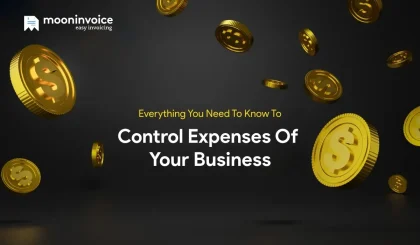 Everything you Need to Know to Control Expenses of your Business