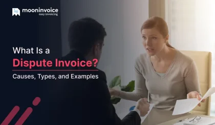 What is a Dispute Invoice? Causes, Types, and Examples