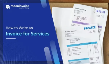 How to Make an Invoice for Services Rendered?