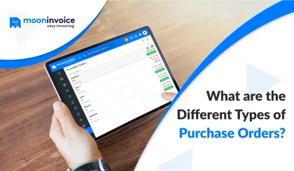 What are the Different Types of Purchase Orders?
