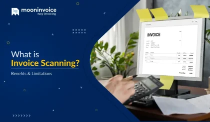 What is Invoice Scanning? Benefits & Limitations