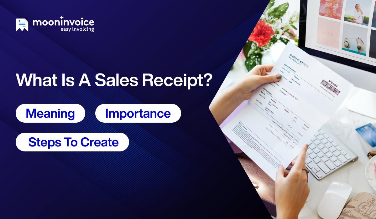 What is a Sales Receipt – Meaning, Importance & Steps to Create