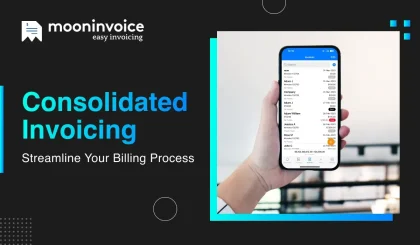 Consolidated Invoicing: Streamline Your Billing Process