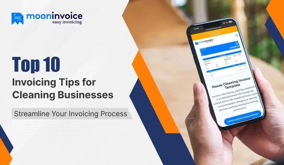 Top 10 Invoicing Tips for Cleaning Businesses: Streamline Your Invoicing Process