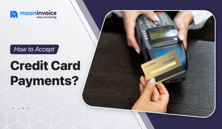 How to Accept Credit Card Payments? Unlock the Process