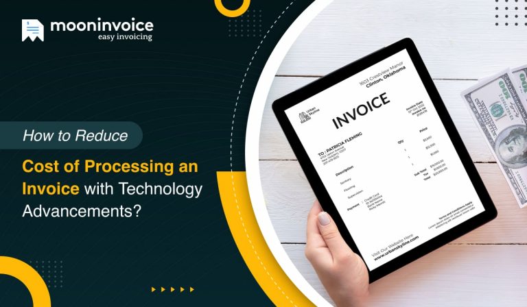 How to Reduce Cost of Processing an Invoice with Technology Advancements?