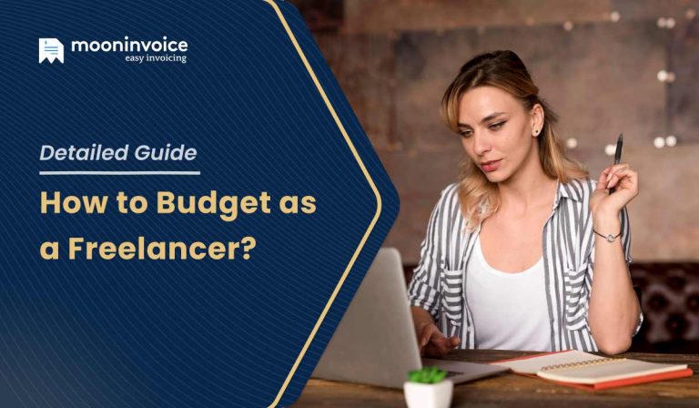 How to Budget as a Freelancer: A Complete Guide