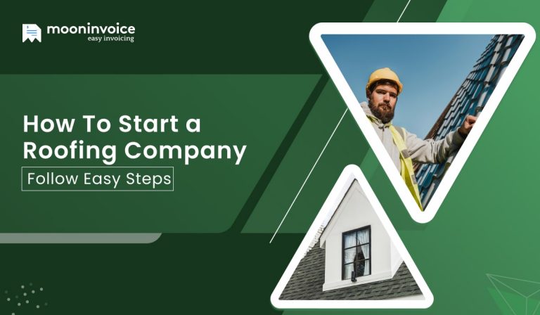 How To Start a Roofing Company Follow Easy Steps