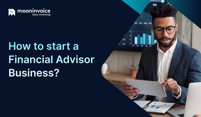 How to Start a Financial Advisor Business? 13 Key Steps for You