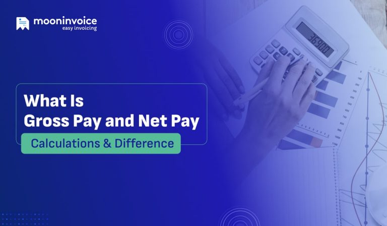 What Is Gross Pay and Net Pay: Calculations & Difference
