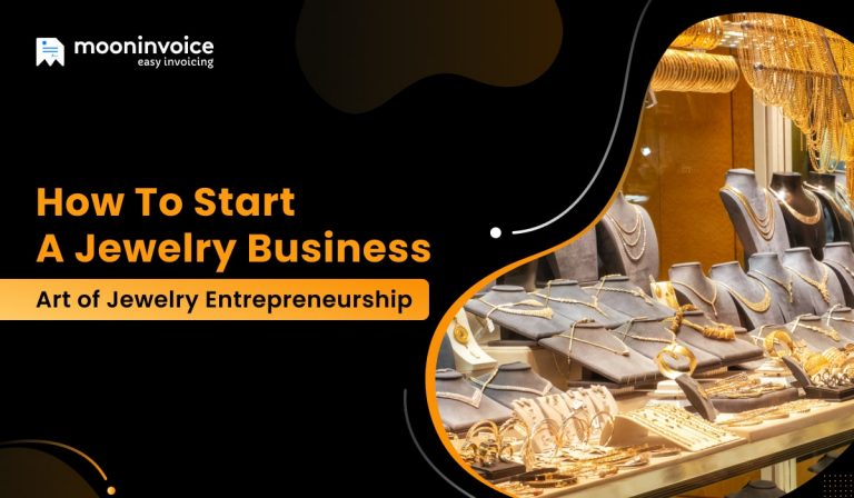 How To Start a Jewelry Business – Art of Jewelry Entrepreneurship