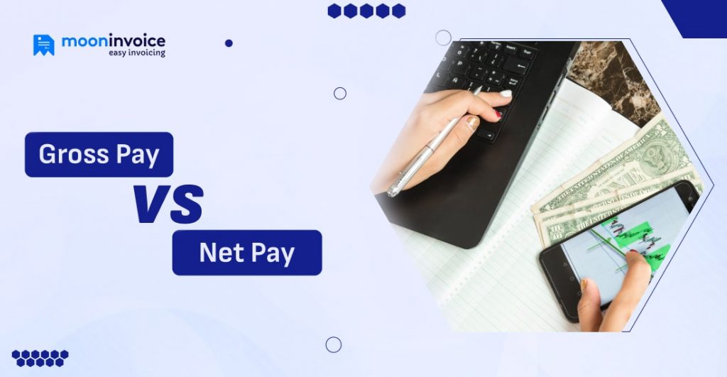 Gross Pay vs Net Pay: How to Calculate Gross Pay & Net Pay