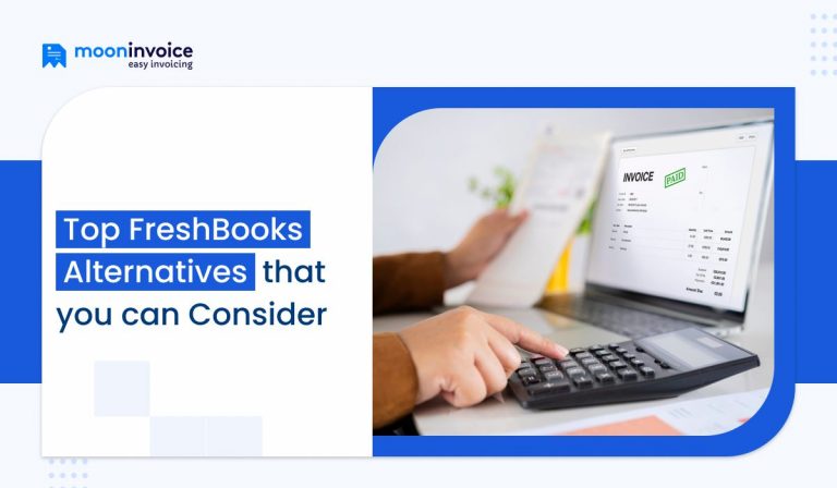 10 Best FreshBooks Alternatives For Your Business To Thrive