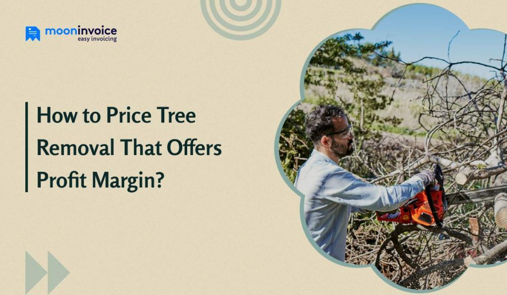 How to Price Tree Removal Expert Tips and Strategies
