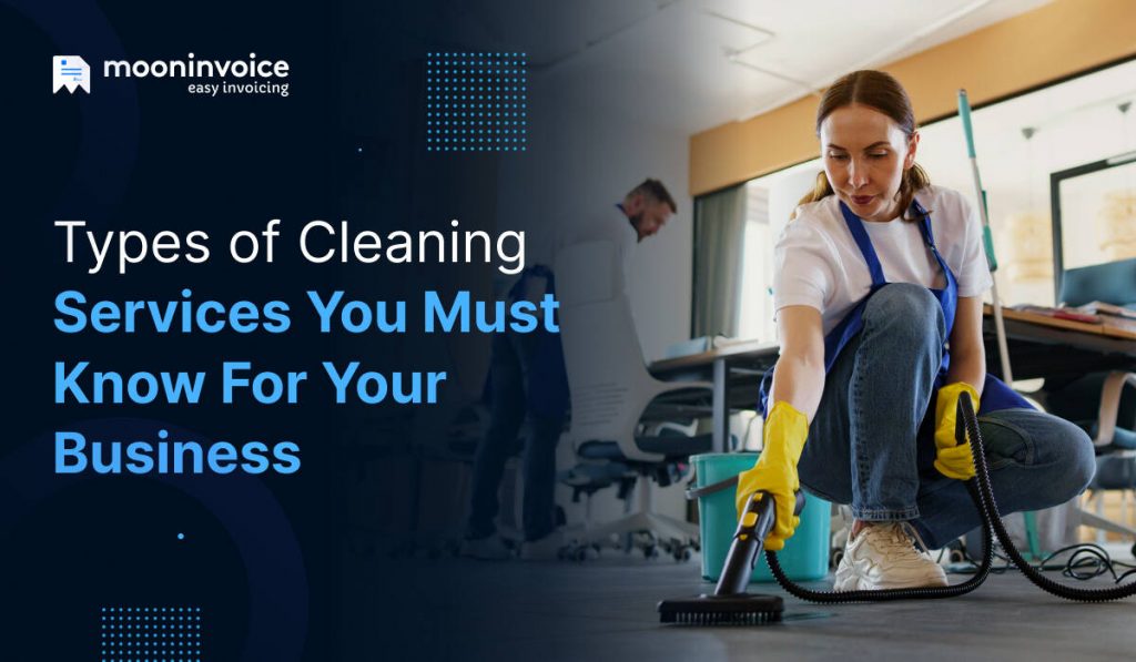 Types of Cleaning Services Explained with Uses and Examples