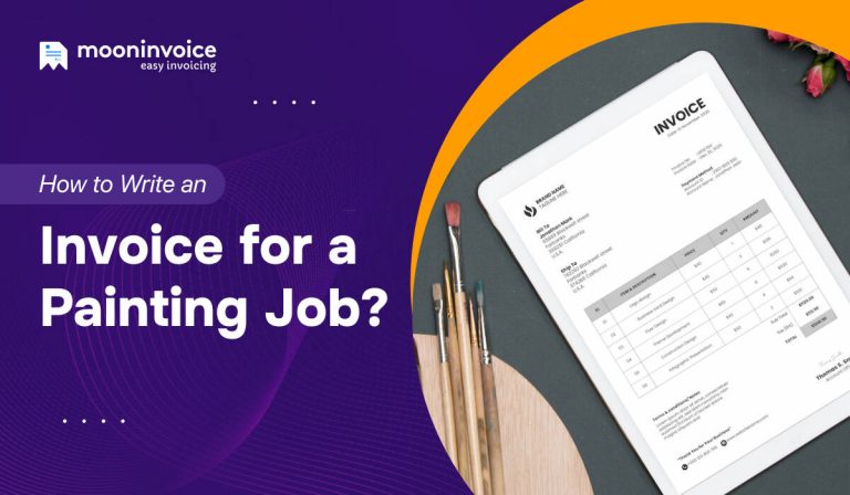 How to Write an Invoice for a Painting Job? You Must Know It