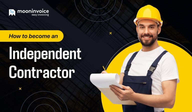 How to Become an Independent Contractor? Your Complete Guide