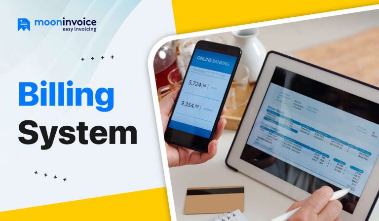 A Detailed Guide to Billing System: Definition, Types, & Ideal Software