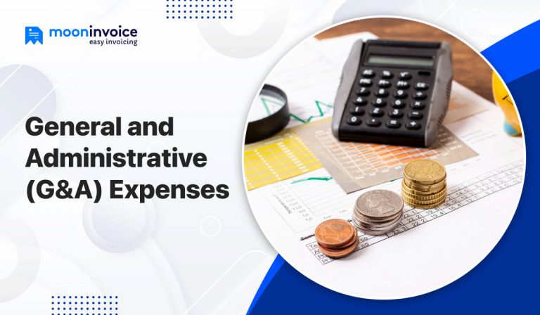 What Are General and Administrative Expenses? How to Manage Them Effectively?