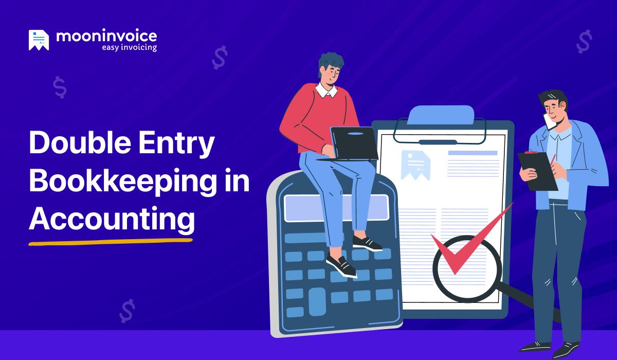 What is Double Entry Bookkeeping: Definition, Process & Example