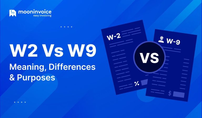 W2 Vs W9: Meaning, Differences & Purposes