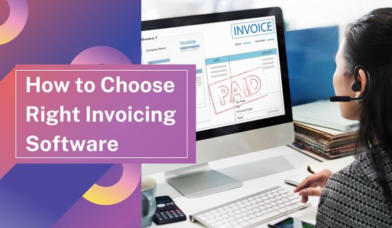 How to Choose Right Invoicing Software: Features & Comparison