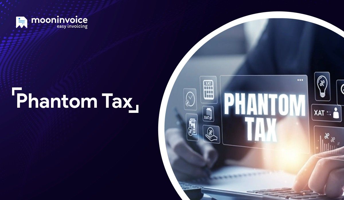 Phantom Tax Explained: Meaning, Examples & Importance