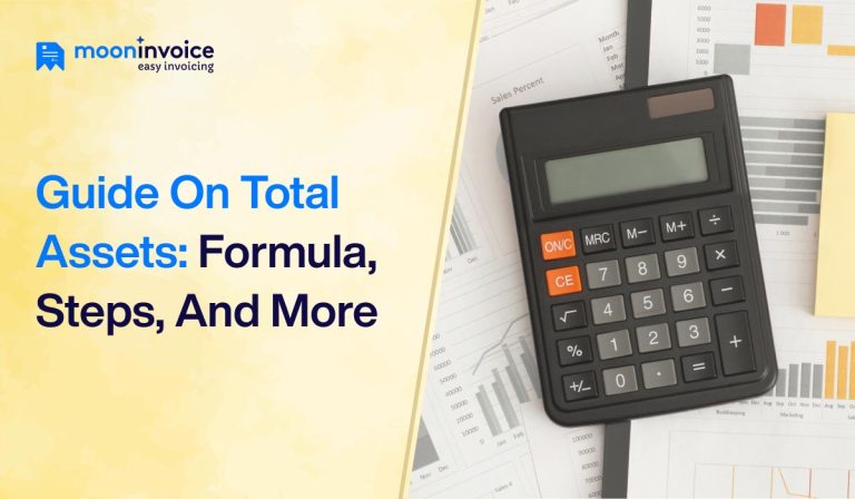 How to Calculate Total Assets: Formula, Steps, and More