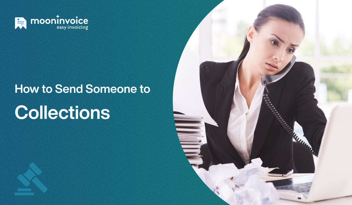 How to Send Someone to Collections? A Guide to Recover Your Debt