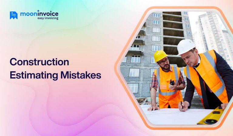 8 Common Construction Estimating Mistakes to Avoid for Contractors