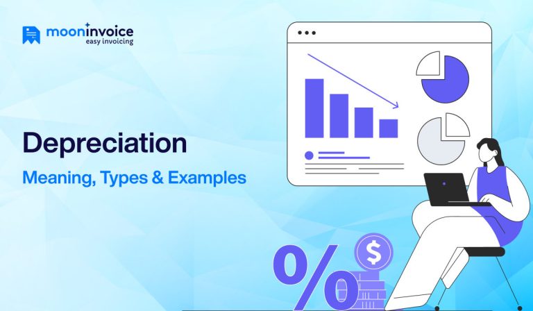 Depreciation - Meaning, Types & Example